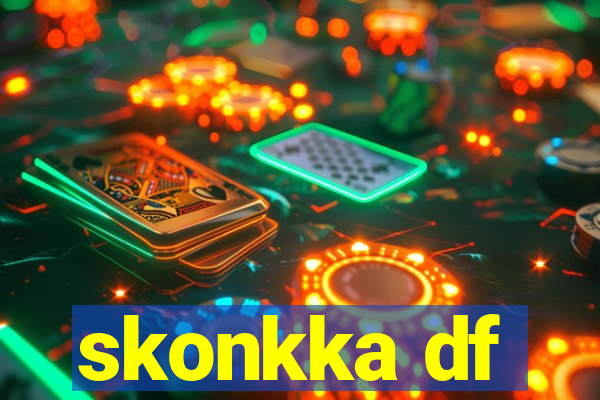 skonkka df